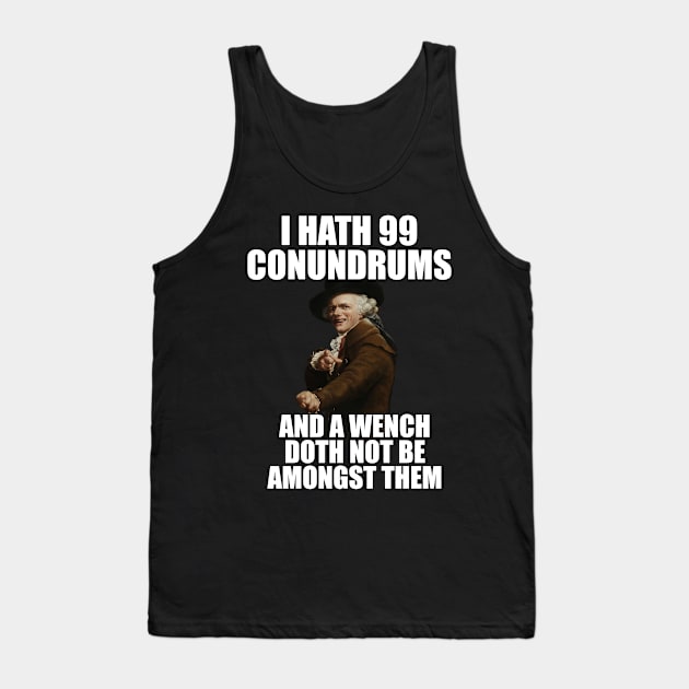 Joseph Ducreux 99 Problems Meme shirt Tank Top by boscotjones